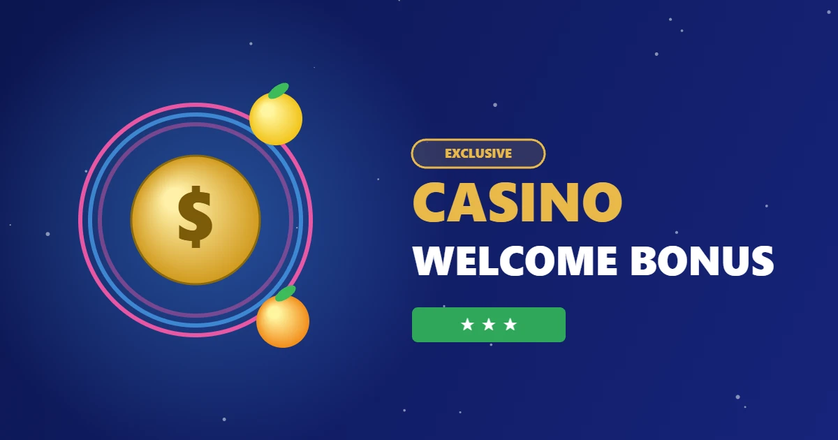 Casino Welcome Bonus